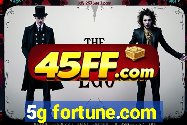 5g fortune.com